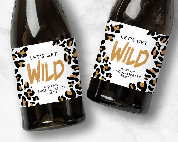 Wild Bachelorette Champagne Labels, Birthday Party, Leopard Print, Cheetah Favors, Let's Get Wild, Mini or Full