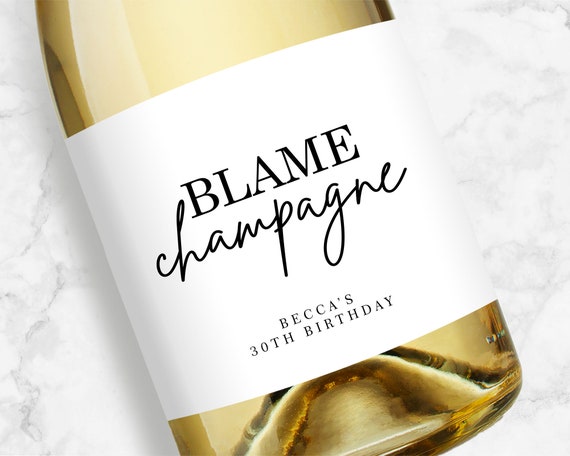 Blame Champagne Label, Bachelorette or Birthday Favors