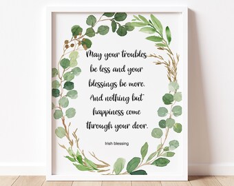 Irish Blessing Print, May Your Troubles Be Less, Motivational Quote, Watercolor Eucalyptus Floral Decor, Quote Print, Inspirational Print,