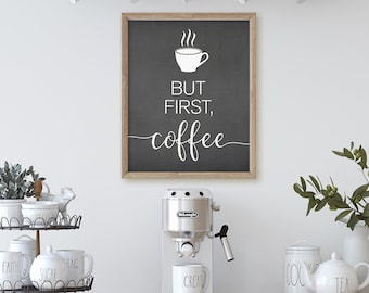 Coffee Bar, But First Coffee Kitchen Prints, Home Print, Home Decor, Kitchen Wall Decor, Kitchen Wall Art, Printable Art, Kitchen Sign,