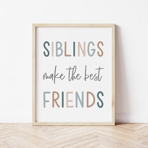 Siblings Make The Best Friends Print, Playroom Decor, Kids Room Decor, Playroom Sign, Shared Room Signs, Playroom Prints, Nursery Decor,