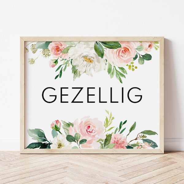 GEZELLIG Print, Gezellig Poster, Roze Bloemen, Dutch, Nederlands, Dutch Poster, Dutch Decor, Woonkamer Decoratie, Printable Wall Art,