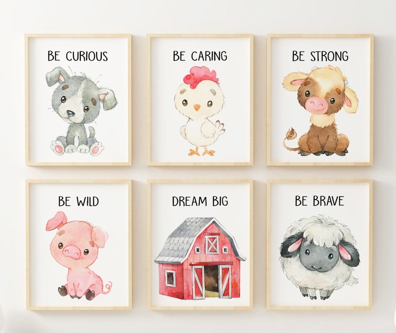 May include: Six framed prints with watercolor illustrations of farm animals and a red barn. Each print has a motivational phrase, such as "Be Curious", "Be Caring", "Be Strong", "Be Wild", "Dream Big", and "Be Brave".