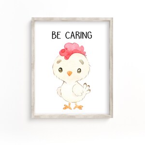 May include: A printable wall art print with a watercolor illustration of a cute cartoon chick with a pink comb. The text "BE CARING" is printed in black above the chick.