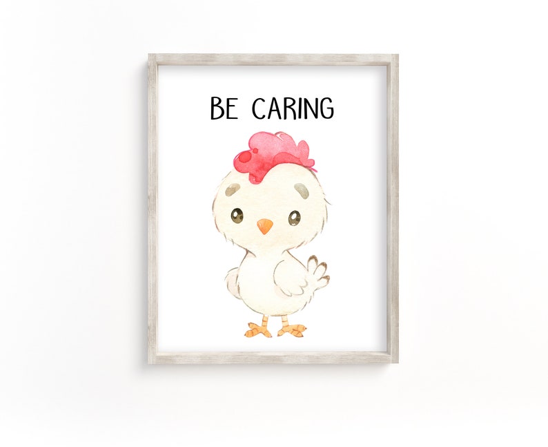 May include: A printable wall art print with a watercolor illustration of a cute cartoon chick with a pink comb. The text "BE CARING" is printed in black above the chick.
