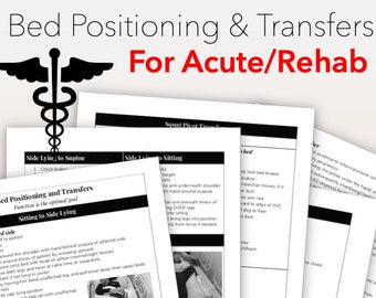 May include: A black and white image showing a medical professional assisting a patient to move from a bed to a chair. The image includes text about bed positioning and transfers for acute and rehab patients.