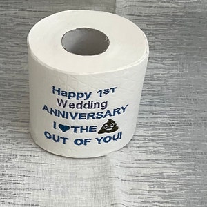 Embroidered toilet paper, 1st anniversary gift, paper gift, novelty gift, joke present, bathroom decor, anniversary toilet roll, wedding