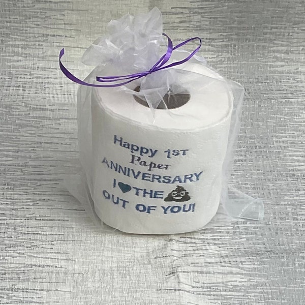 Embroidered toilet paper, 1st anniversary gift, paper gift, novelty gift, joke present, bathroom decor, anniversary toilet roll