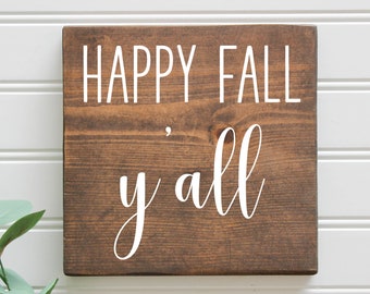 Happy Fall Y'all Wood Sign| Fall Decorations| Autumn Decor| Farmhouse Fall Decor| Rustic| Thanksgiving| Halloween