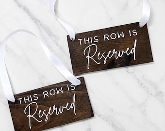 Reserved Wedding Signs, This Row Is Reserved Signs, Wooden Reserved Seat Chair Signs
