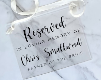 Frosted Acrylic Reserved Wedding Sign - Personalized Wedding Sign - Custom - Memorial - Wedding Chair Sign - Wedding Reserved Sign