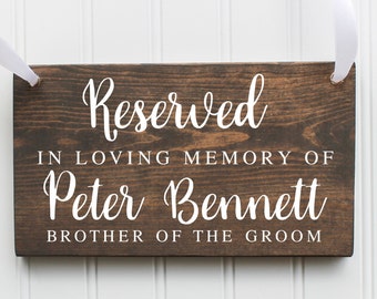 Reserved Wedding Sign - Personalized Wedding Sign - Custom - Memorial Wedding Sign - Wedding Chair Sign - Wedding Reserved Sign-