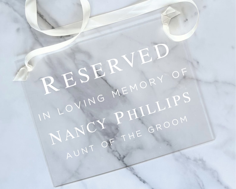 Acrylic Reserved Wedding Sign Personalized Wedding Sign Custom Memorial Wedding Sign Wedding Chair Sign Wedding Reserved Sign image 2