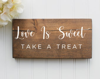 Love Is Sweet, Take a Treat Sign| Wood Wedding Sign| Rustic Wedding Decor| Wedding Decor| Wedding Signage| Reception| Birthday Party Decor