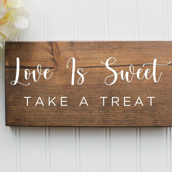 Love Is Sweet, Take a Treat Sign| Wood Wedding Sign| Rustic Wedding Decor| Wedding Decor| Wedding Signage| Reception| Birthday Party Decor