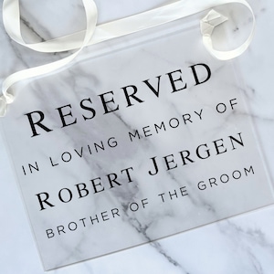 Acrylic Reserved Wedding Sign Personalized Wedding Sign Custom Memorial Wedding Sign Wedding Chair Sign Wedding Reserved Sign image 1