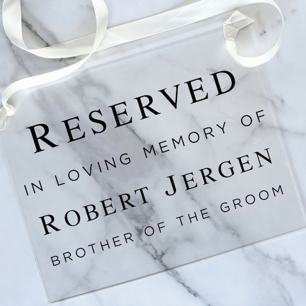 Acrylic Reserved Wedding Sign - Personalized Wedding Sign - Custom - Memorial Wedding Sign - Wedding Chair Sign - Wedding Reserved Sign-