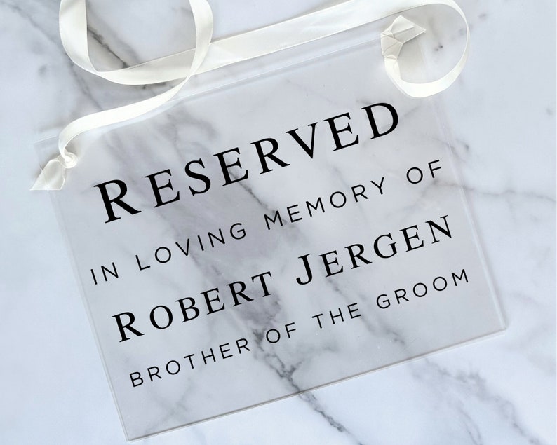 Acrylic Reserved Wedding Sign Personalized Wedding Sign Custom Memorial Wedding Sign Wedding Chair Sign Wedding Reserved Sign image 1