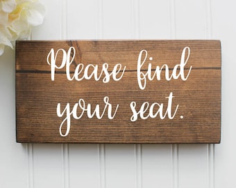 Please Find Your Seat Wooden Sign| Seating Chart| Rustic Wedding Decor| Wedding Decor| Farmhouse Wedding| Spring| Summer| Fall| Winter