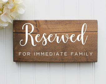 Reserved For Immediate Family, Wedding Signs, Wedding Reserved Sign, Wedding Signage, Rustic Wedding, Event Decor, Reserved Signs