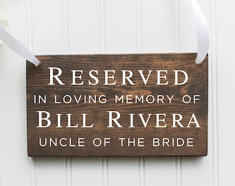 Reserved Wedding Sign - Personalized Wedding Sign - Custom - Memorial Wedding Sign - Wedding Chair Sign - Wedding Reserved Sign-