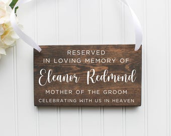 Personalized Memorial Wedding Sign: Reserved In Loving Memory, Ceremony Chair