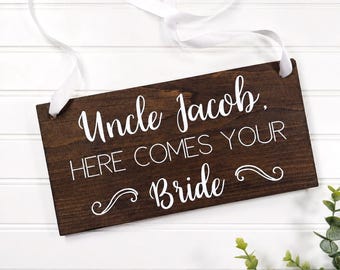 Personalized Ring Bearer Sign for Uncle, Here Comes Your Bride, Rustic Wedding Sign