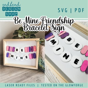 SVG - Letrero de pulsera de la amistad Be Mine - Archivo de corte láser para el día de San Valentín - SVG de San Valentín - Archivo láser Glowforge - Archivo SVG - Descarga digital