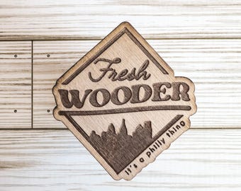 Wooder Magnet  - It's a Philly Thing - Funny Philadelphia Magnet - Philly Refrigerator Magnet