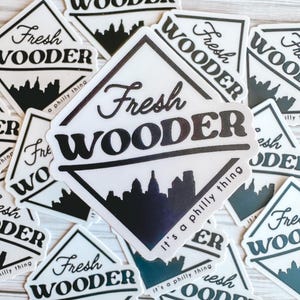 Wooder Vinyl Sticker - Philadelphia & South Jersey Funny Sticker - Stanley Sticker - Hydroflask Sticker - Laptop Sticker - Waterproof