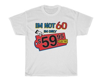 Funny 60th Birthday Unisex Heavy Cotton T-Shirt