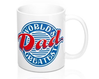 Worlds Greatest Dad Mug 11oz