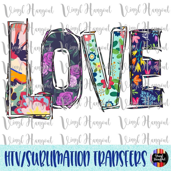 Love Heat Transfer, Ready to Press, Heat Transfer Vinyl, Sublimation, Iron Decal for Shirts, DIY, HTV, Love Watercolor, Floral, Valentine