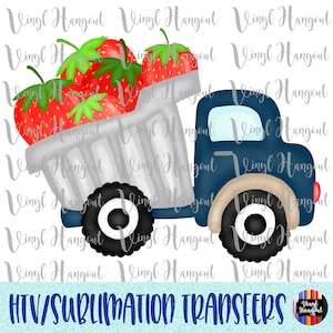 Strawberry Dump Truck Transfer, Ready to Press, Heat Transfer Vinyl, Sublimation, Iron Decal for Shirts, DIY, HTV, Watercolor, Dump Truck