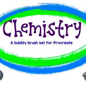 May include: A blue and green oval with the word "Chemistry" in purple text. The text below reads "A bubbly brush set for Procreate".