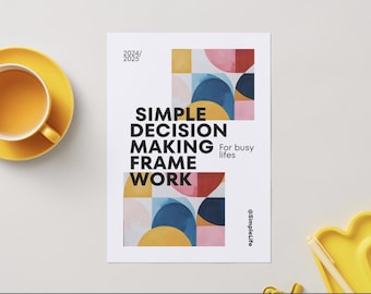 The Simple Decision Framework
