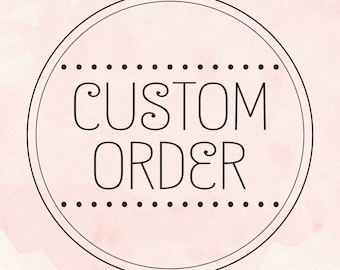 May include: A white circle with a black outline and the text "CUSTOM ORDER" in black.