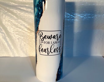 Beware for I am Fearless 20 oz. Tumbler