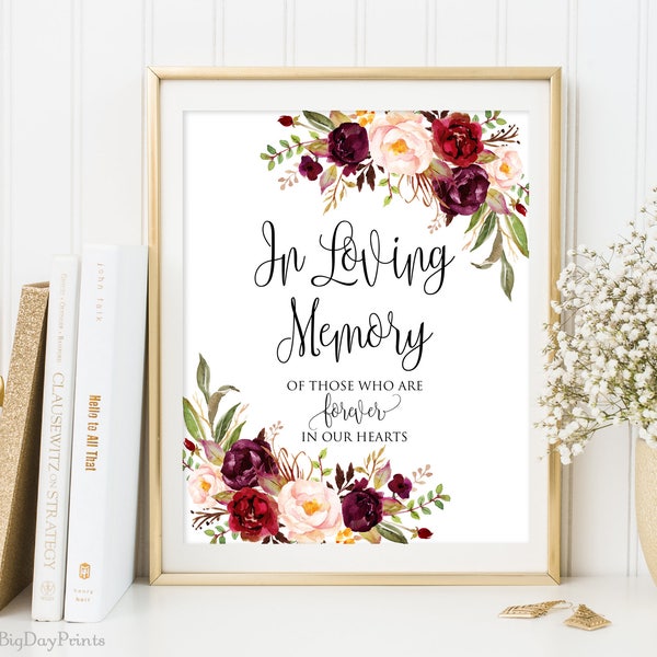 In Loving Memory Sign, Memorial Table Sign, Burgundy Floral Wedding Sign Printable, Floral Wedding Sign, Instant Download, A047