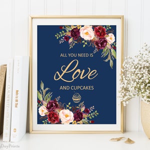 All You Need Is Love And Cupcakes Sign, Printable Wedding Sign, Floral Wedding Sign, Instant Download, A033 image 1