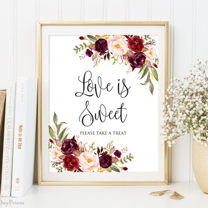 Love is Sweet Sign, Printable Wedding Sign, Love is Sweet Take a Treat Sign, Floral Wedding Sign, Instant Download, A047 image 1