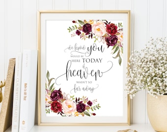 Wedding Memorial Sign, We Know You Would be Here Today, Heaven Wedding Sign, Memorial Table, In Loving Memory, A047