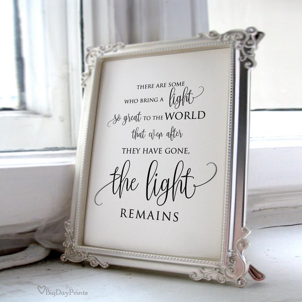 Wedding Memorial Sign, The Light Remains Sign, Memorial Table, In Loving Memory Sign, There are Some who Bring a Light, Calligraphy, A030