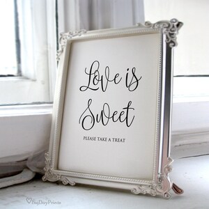 Love is Sweet Sign, Printable Wedding Sign, Love is Sweet Take a Treat Sign, Instant Download, Calligraphy, A030