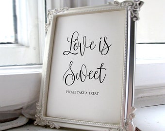 Love is Sweet Sign, Printable Wedding Sign, Love is Sweet Take a Treat Sign, Instant Download, Calligraphy, A030