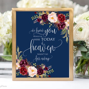 Navy Wedding Memorial Sign, We Know You Would be Here Today, Heaven Wedding Sign, Memorial Table, In Loving Memory, A084