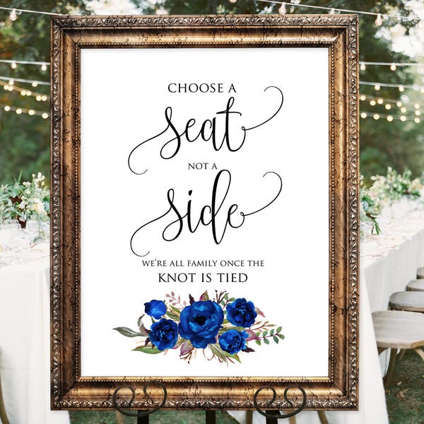 Choose a Seat not a Side Sign, Royal Blue Wedding Sign, Choose a Seat Sign, Pick A Seat Not A Side Sign, Instant Download, A043