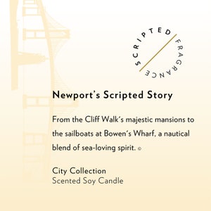 May include: A cream-colored graphic with the text "Newport's Scripted Story" and "City Collection Scented Soy Candle." The image includes a drawing of a bridge and a circular logo with the words "Scripted Fragrance."