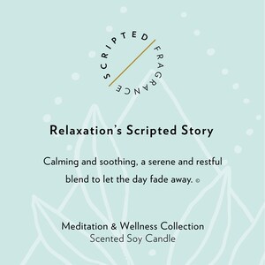 May include: A light blue background with the text "SCRIPTED FRAGRANCE" in a circular design. The text "Relaxation's Scripted Story" is displayed below, followed by text describing a calming blend. The bottom text reads "Meditation & Wellness Collection Scented Soy Candle."