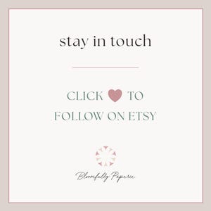 May include: Stay in touch with Bloomfully Paperie by clicking the heart to follow them on Etsy.